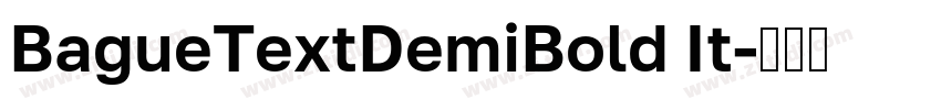 BagueTextDemiBold It字体转换